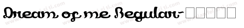 Dream of me Regular字体转换